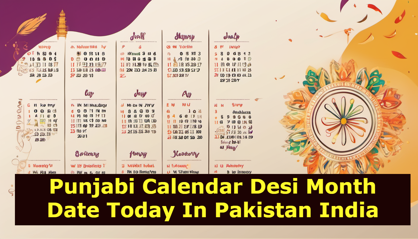 Punjabi Desi Month Date Today In Pakistan India 22 February 2024
